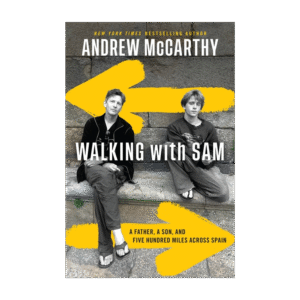 Walking with Sam - A Father, a Son, and Five Hundred Miles Across Spain