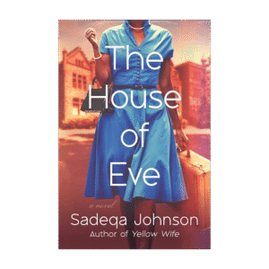 THE HOUSE OF EVE