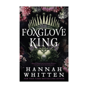 THE FOXGLOVE KING
